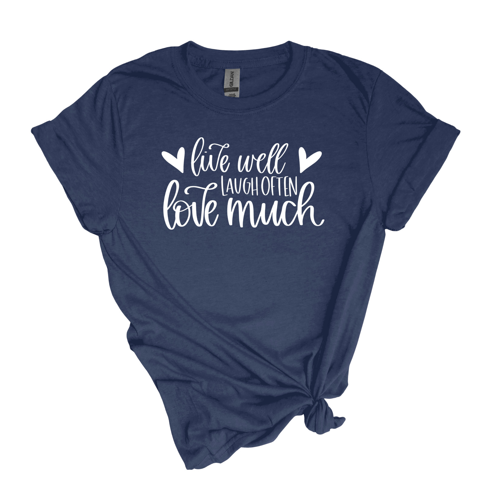 Live Well, Laugh Often, Love Much – Adult Unisex Soft T-shirt