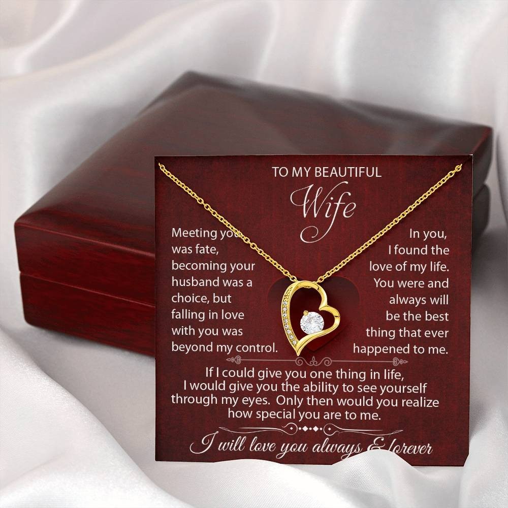 To My Beautiful Wife, Meeting You Was Fate, I Love you Always & Forever Necklace
