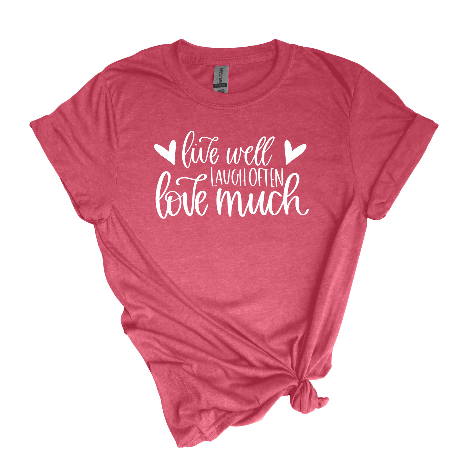 Live Well, Laugh Often, Love Much – Adult Unisex Soft T-shirt